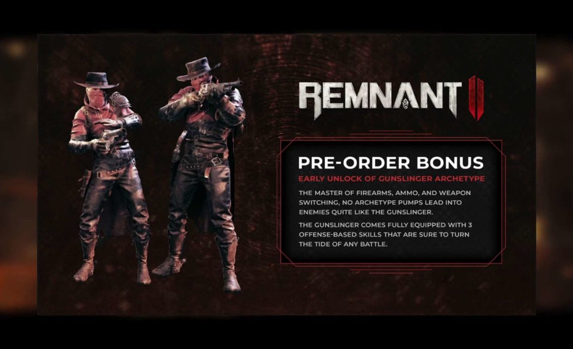 Pre Order Bonuses in Remnant 2