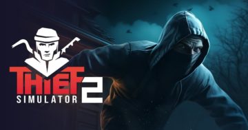 Thief Simulator 2 uscirà su Xbox e PC Game Pass?