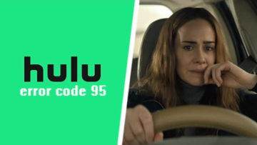 Come risolvere il codice di errore Hulu 95