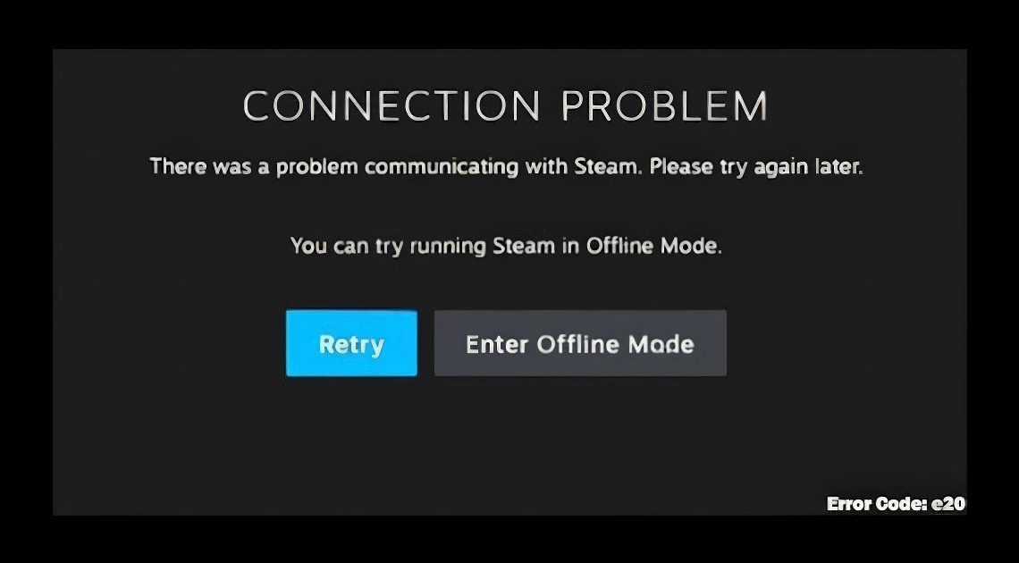 Esiste una correzione del codice di errore Steam e20?